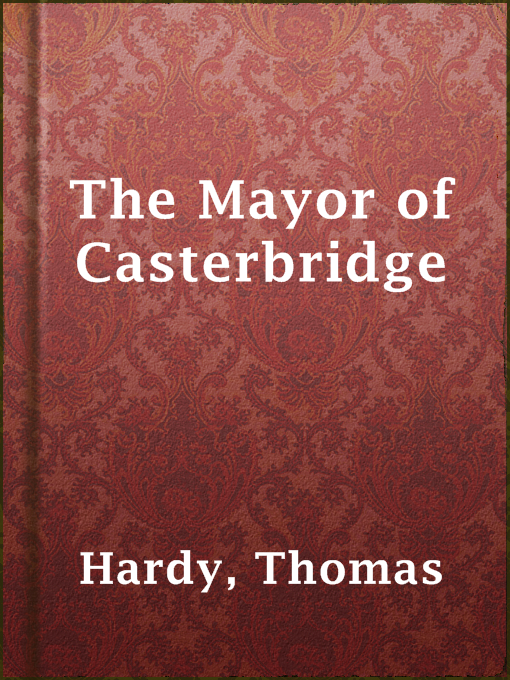Title details for The Mayor of Casterbridge by Thomas Hardy - Wait list